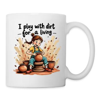 Je joue avec la terre pour gagner ma vie - Clay Pottery Clay - Mug blanc - blanc - Droite