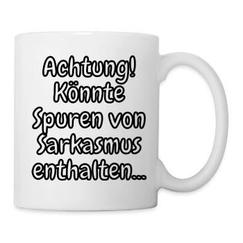 lustiges Spruch T-shirt – Dein Statement-Shirt - Tasse - Weiß - Rechts