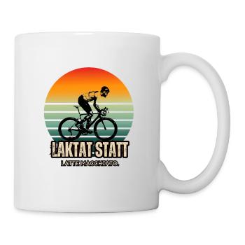 Rad Spruch - Laktatt statt Latte Macchiato - Tasse - Weiß - Rechts