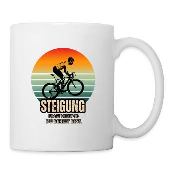 Lustiger Rennradspruch - Steigung fragt nicht - Tasse - Weiß - Rechts