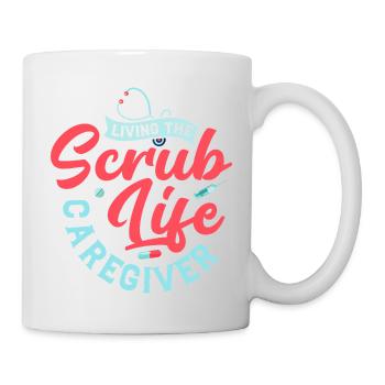 Living The Scrub Life Caregiver Caregiving Carer - Mug - white - Right