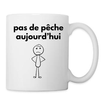pas de pêche aujourd'hui - Mug blanc - blanc - Droite