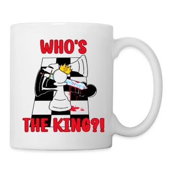 Wer ist der König Furchtlos und lustig Schach Motivation - Tasse - Weiß - Rechts