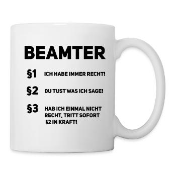 Beamter – Die goldenen Paragraphen - Tasse - Weiß - Rechts