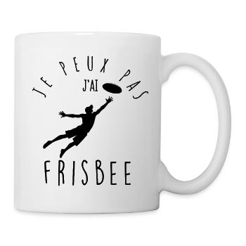 Je peux pas, j'ai frisbee. - Mug blanc - blanc - Droite