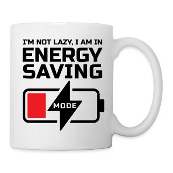 ICH BIN NICHT FAUL, ICH BIN IM ENERGIESPARMODUS - Tasse - Weiß - Rechts