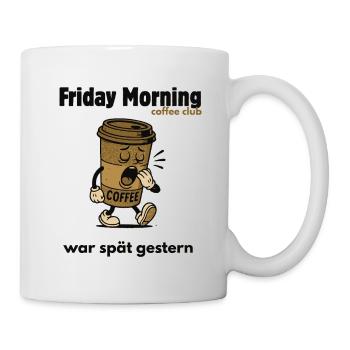 Friday Morning coffeeclub - Tasse - Weiß - Rechts