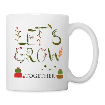 let`s grow together - Tasse - Weiß - Rechts