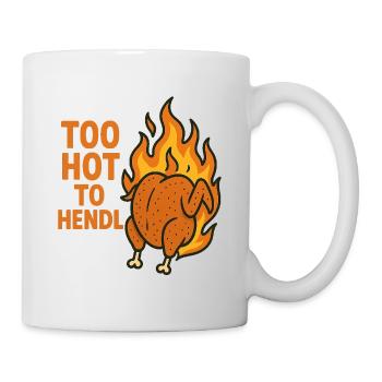 too hot to hendl - Mug - white - Right