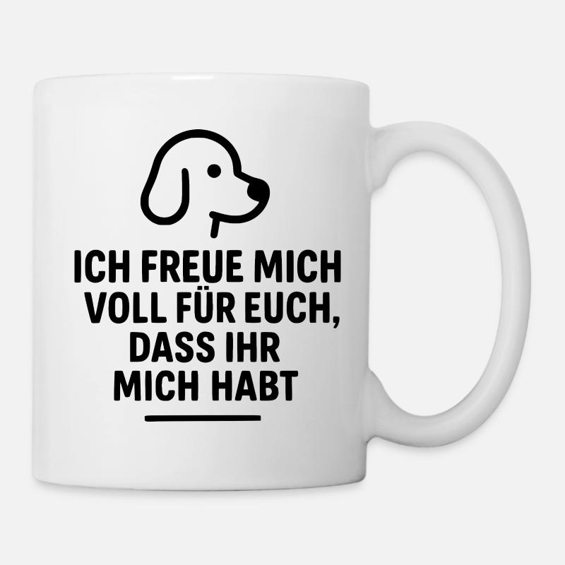 Verspieltes Hunde Motiv mit liebevollem Spruch - Tasse - Weiß