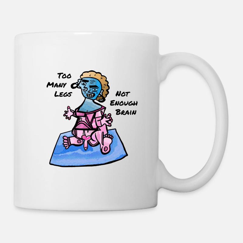 Too Many Legs, Not Enough Brain - Mug - white