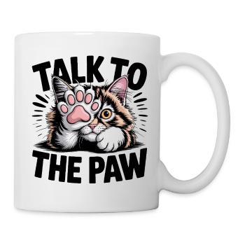 Sprecht mit der Pfotenkatze - Tasse - Weiß - Rechts