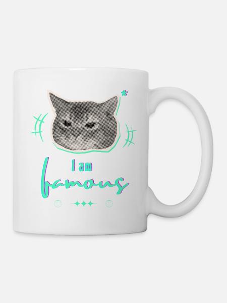 Humorous Cat Meme Design - I am famous - Mug - white