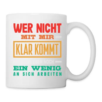 If you can't get along with me – funny saying - Mug - white - Right