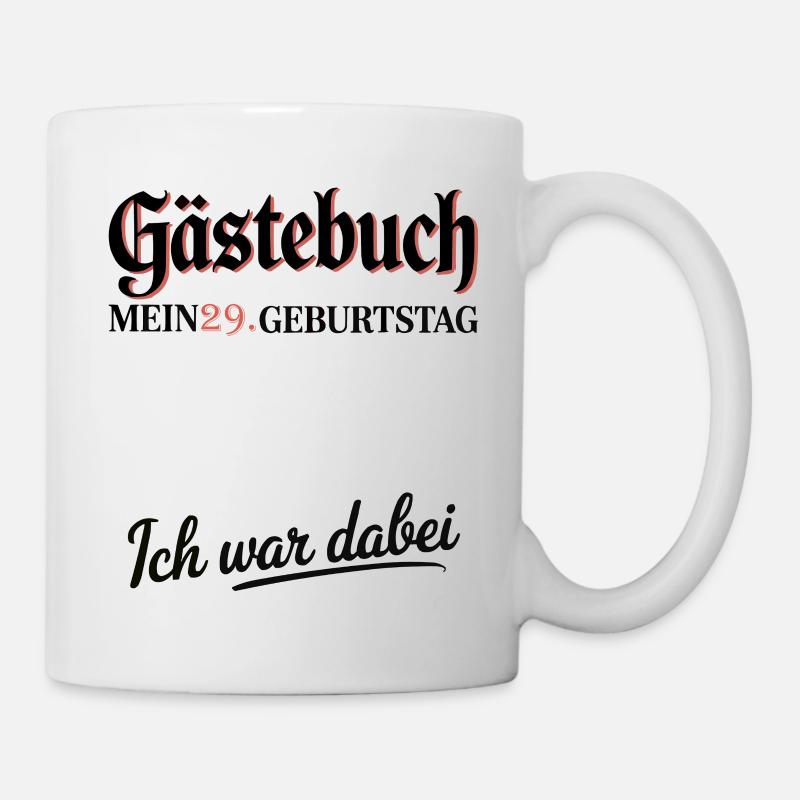 Guestbook 29th Birthday – I Was There Shirt - Mug - white
