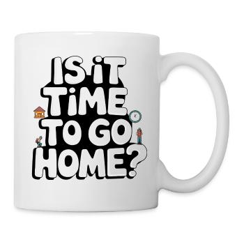Is It Time To Go Home? Travel Graphic - Mug - white - Right