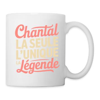 Chantal die Legende, humorvolles Namensgeschenk - Tasse - Weiß - Rechts
