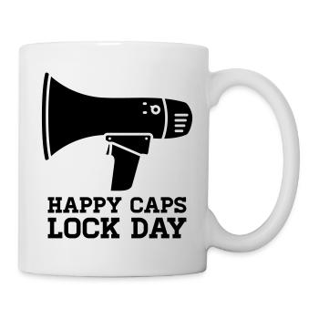 Megafon Happy Caps Lock Day Nerd  - Tasse - Weiß - Rechts