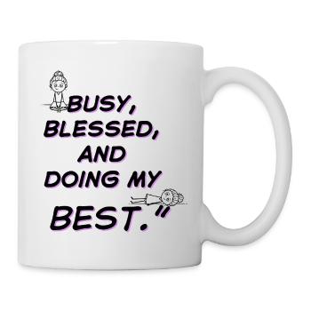 Fleißig und mein Bestes geben - Tasse - Weiß - Rechts