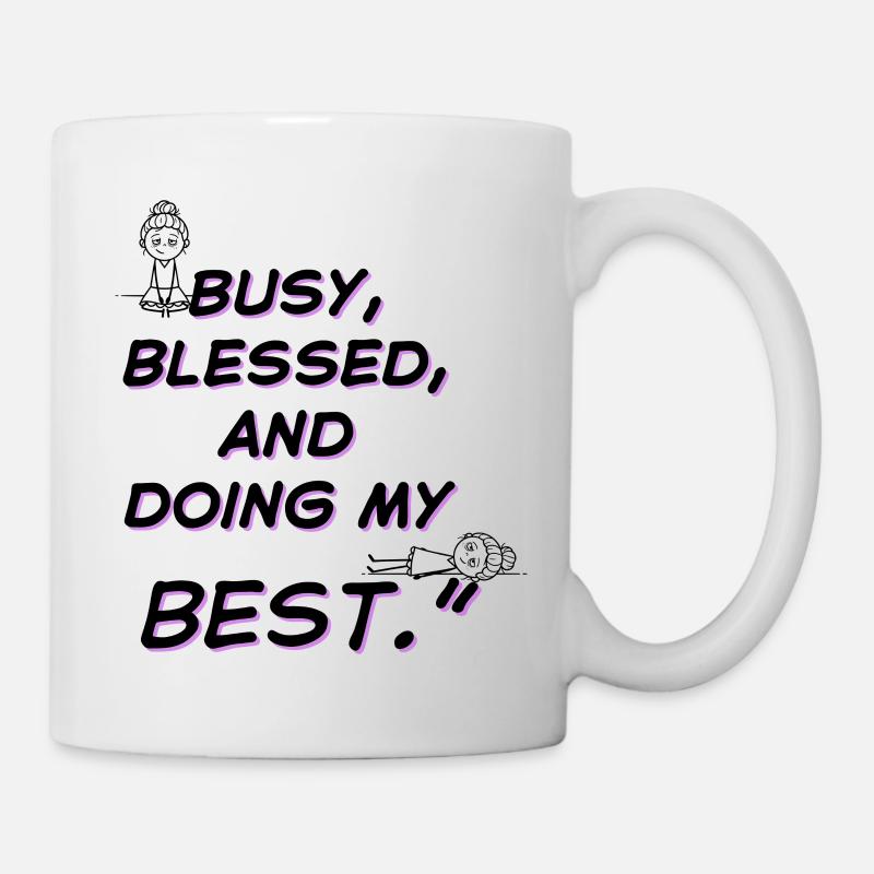 Busy and Doing My Best - Mug - white