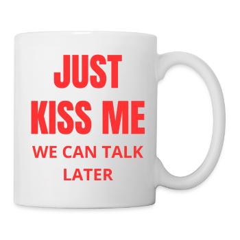 Just Kiss Me phrase amour humour rouge - Mug blanc - blanc - Droite