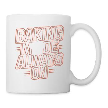 Backenmodus Immer An - Tasse - Weiß - Rechts