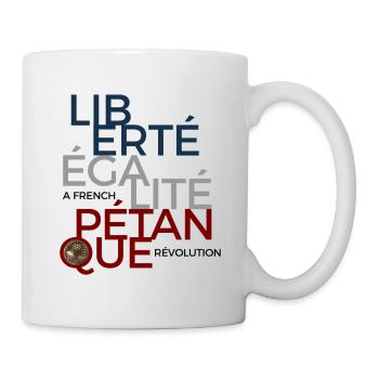 Liberté Égalité Pétanque Boule - Mug blanc - blanc - Droite