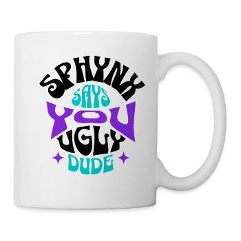 Sphynx Katze lustig - Tasse - Weiß - Rechts