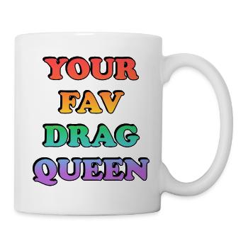 Dein Lieblings-Drag-Queen-Regenbogen - Tasse - Weiß - Rechts