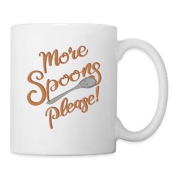 More Spoons please! - Tasse - Weiß - Rechts