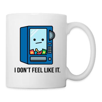 Fauler Automat – Ich habe keine Lust - Tasse - Weiß - Rechts