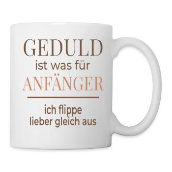 Patience is for beginners – Funny saying - Mug - white - Right