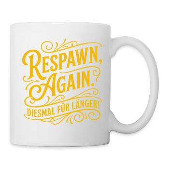 Respawn Again Gaming Spruch Design - Tasse - Weiß - Rechts