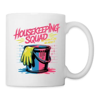 Lustiges Putzen Design - Tasse - Weiß - Rechts