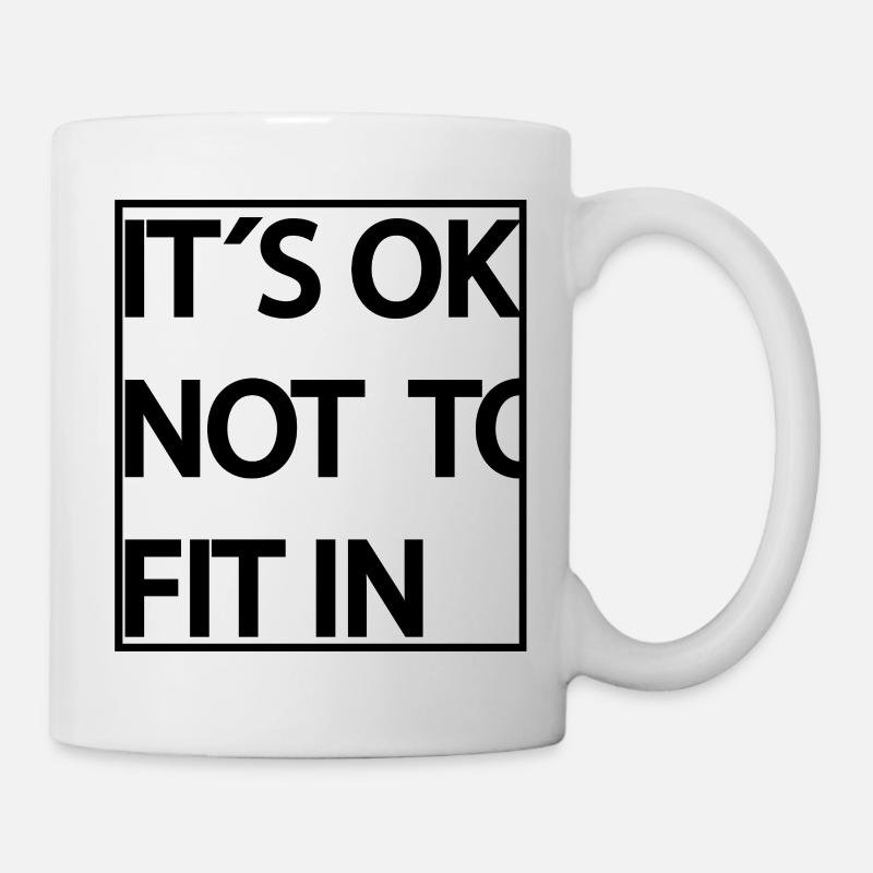 its_ok_not_to_fit_in_ - Mug blanc - blanc
