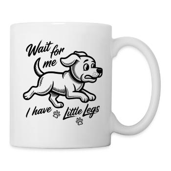 Attends-moi, j’ai de petites jambes - Promenage de chien - Mug blanc - blanc - Droite