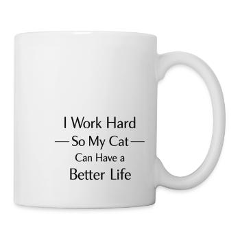 I work hard to make my cat have a life of luxury - Mug - white - Right