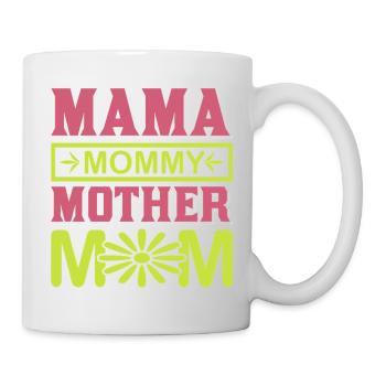 Mama Mama Mama Mama süßes Mutterschaftsgeschenk-Hemd - Tasse - Weiß - Rechts