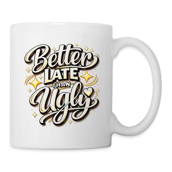 Better Late Than Ugly - Mug - white - Right