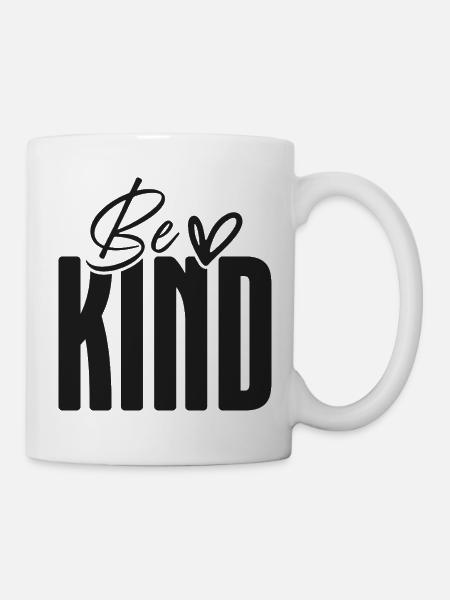 Be Kind Bold Script Overlay - Tasse - Weiß
