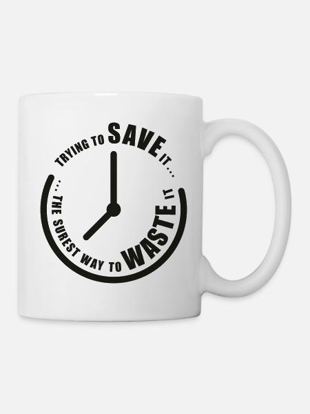 Save Time - Tasse - Weiß
