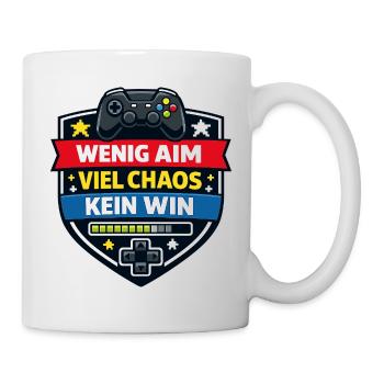 Wenig Aim Viel Chaos Kein Win - Tasse - Weiß - Rechts