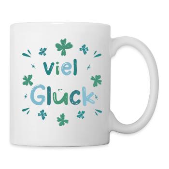 Viel Glück - Glücksklee Kleeblatt - Tasse - Weiß - Rechts