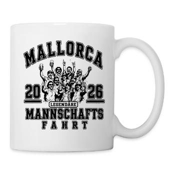 Mallorca 2026 Legendäre Mannschaftsfahrt - Tasse - Weiß - Rechts
