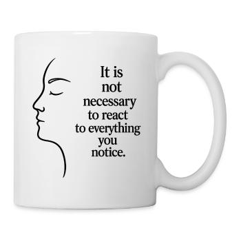 Observation without reaction - Mug - white - Right