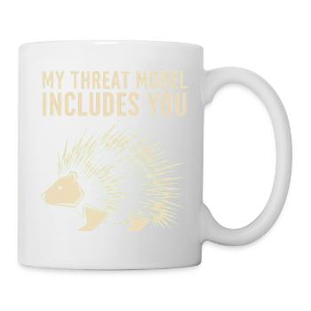 My Threat Model Includes You – Stachelschwein - Tasse - Weiß - Rechts