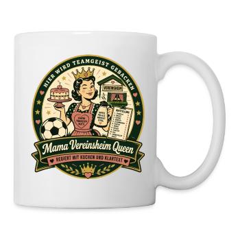 Mama Vereinsheim Queen - Tasse - Weiß - Rechts