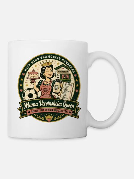 Mama Vereinsheim Queen - Tasse - Weiß