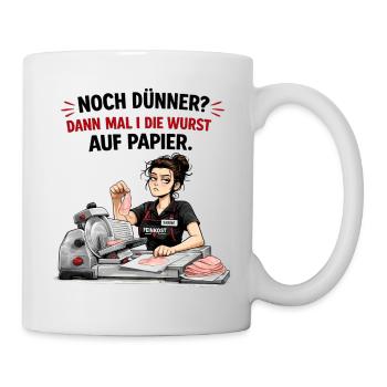 Noch dünner? Dann mal i die Wurst auf Papier. - Tasse - Weiß - Rechts