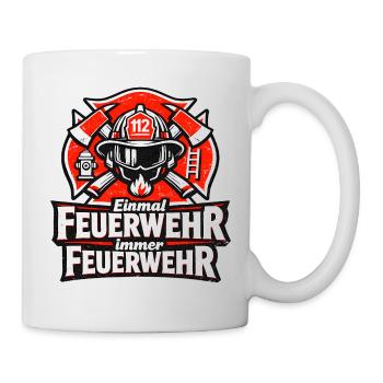 Einmal Feuerwehr, immer Feuerwehr - Tasse - Weiß - Rechts